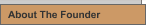 About The Founder